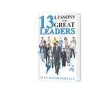 13 Lessons for Great Leaders-Jean Junior Doralus