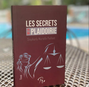 Les secrets de la Plaidoirie-Stepherly Paillant